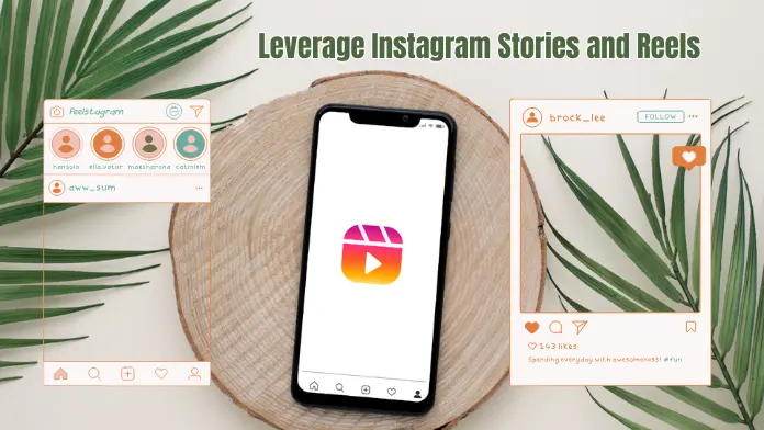 Instagram Stories and Reels