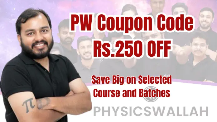 PW Coupon Code 250 OFF